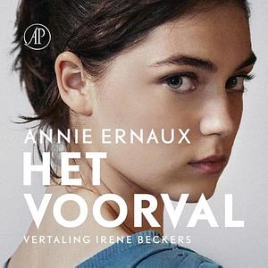 Het voorval by Annie Ernaux