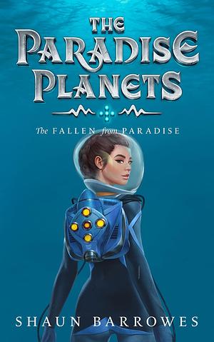 The Fallen from Paradise by Shaun Barrowes, Shaun Barrowes, Jennifer Jenkins, Julie Frederick