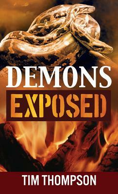 Demons Exposed by Tim Thompson