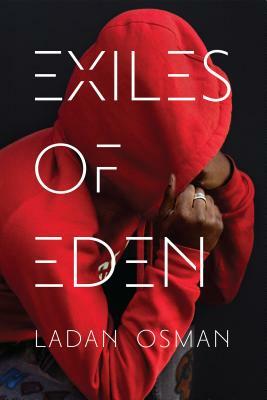 Exiles of Eden by Ladan Osman