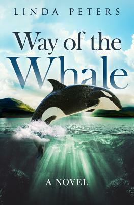 Way of the Whale by Linda Peters