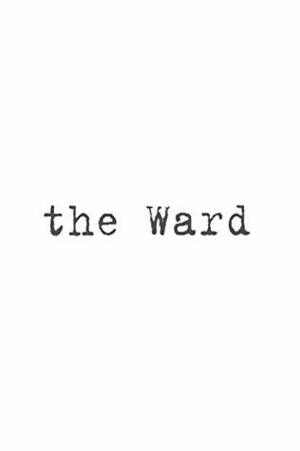 The Ward by Terry Schott