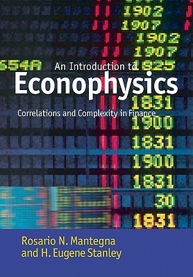 An Introduction to Econophysics by Rosario N. Mantegna, H. Eugene Stanley