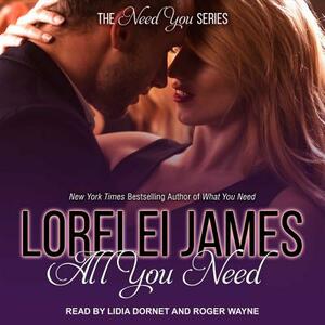 All You Need by Lorelei James