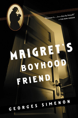 Maigret's Boyhood Friend by Georges Simenon