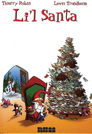 Li'L Santa by Thierry Robin, Lewis Trondheim