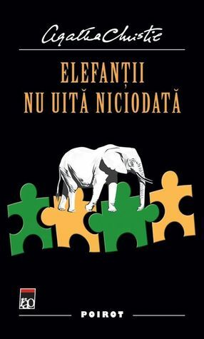 Elefanții nu uită niciodată by Agatha Christie