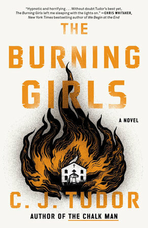 The Burning Girls by C.J. Tudor