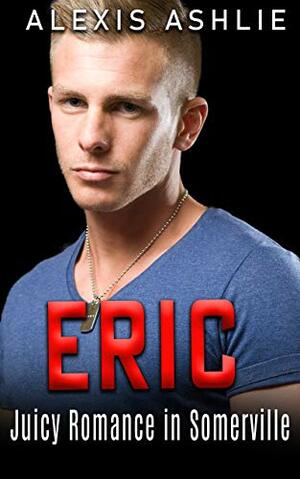 Eric by Alexis Ashlie