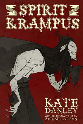 The Spirit of Krampus by Kate Danley