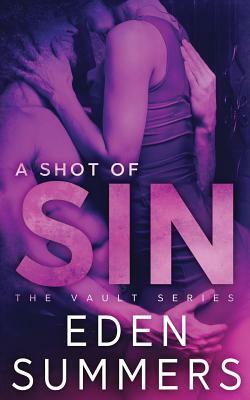 A Shot of Sin by Eden Summers