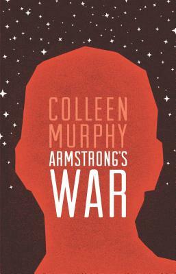 Armstrong's War by Colleen Murphy