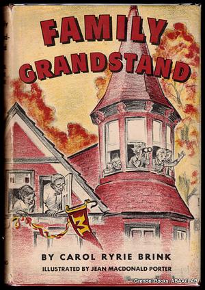 Family Grandstand by Carol Ryrie Brink