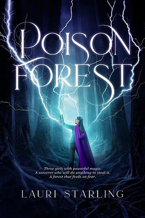 Poison Forest by Lauri Starling