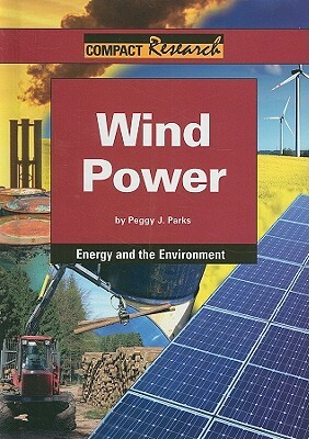 Wind Power by Peggy J. Parks