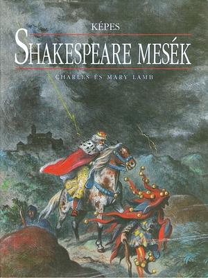 Képes Shakespeare mesék by Mary Lamb, Charles Lamb