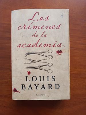 Los crímenes de la academia / The Pale Blue Eye by Louis Bayard