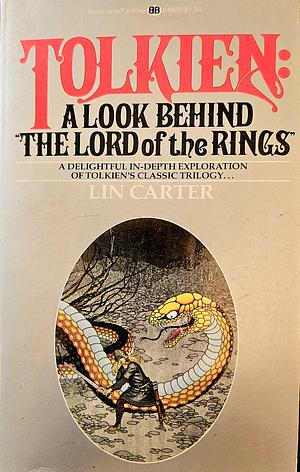 Tolkien: A Look Behind the Lord of the Rings by Lin Carter