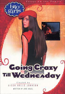 Going Crazy Till Wednesday by Lissa Halls Johnson, Jane Vogel