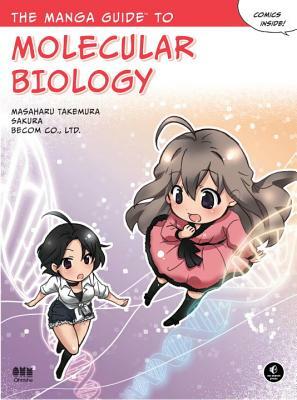 The Manga Guide to Molecular Biology by Becom Co Ltd, Sakura, Masaharu Takemura