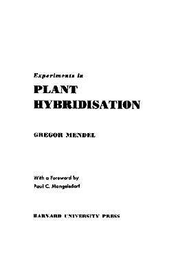 Experiments in Plant Hybridisation (Revised) by Gregor Mendel