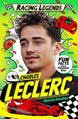 Racing Legends: Charles Leclerc by Maurice Hamilton