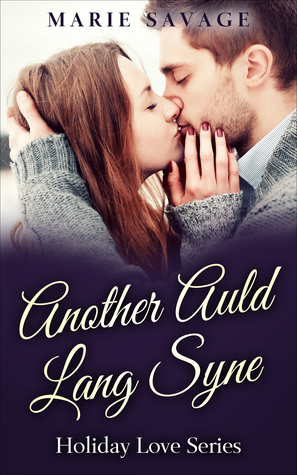 Another Auld Lang Syne by Marie Savage