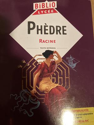 Phèdre by Jean Racine