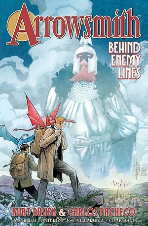 Arrowsmith, Vol. 2: Behind Enemy Lines by Kurt Busiek, Jesús Merino