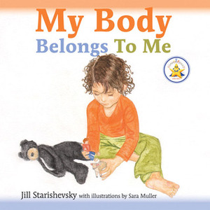 My Body Belongs to Me by Jill Starishevsky, Sara Muller