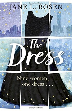 The Dress by Jane L. Rosen