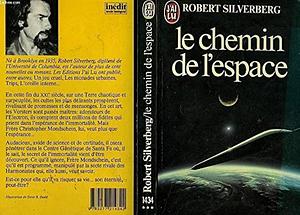 Le chemin de l'espace by Robert Silverberg