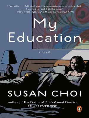 My Education by Susan Choi