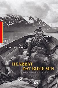 Hearrát dat bidje min by Elin Anna Labba