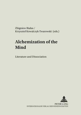 Alchemization of the Mind: Literature and Dissociation by 