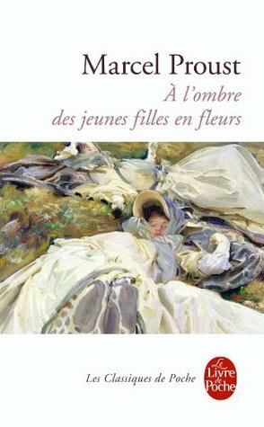 À l'ombre des jeunes filles en fleurs by Marcel Proust