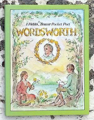 Wordsworth: A Pocket Poet by William Wordsworth