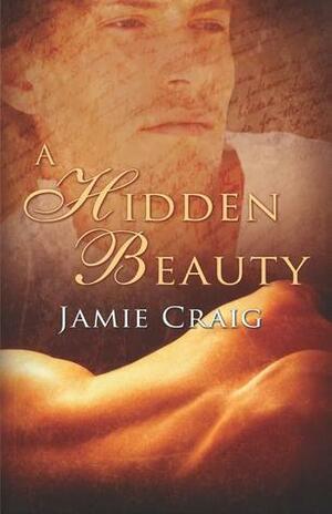 A Hidden Beauty by Jamie Craig