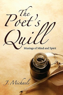 The Poet's Quill by J. Michaels