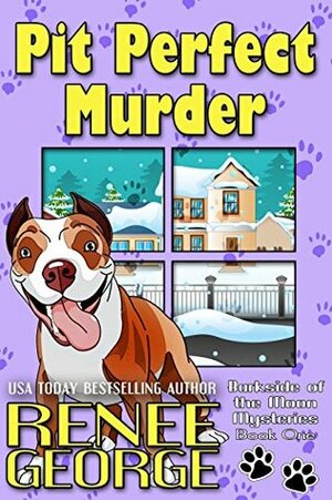 Pit Perfect Murder by Renee George