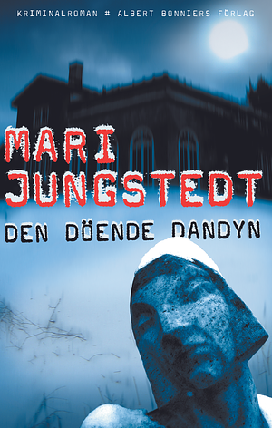 Den döende dandyn by Mari Jungstedt