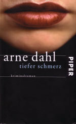 Tiefer Schmerz by Arne Dahl