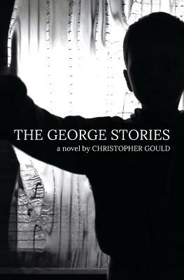 The George Stories by Christopher Gould