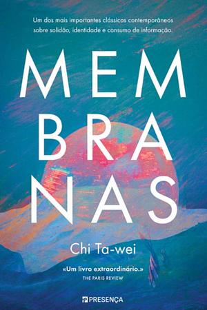 Membranas by Chi Ta-wei