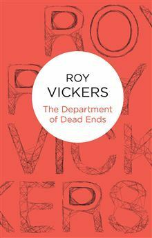 The Department of Dead Ends - 10 stories by Roy Vickers