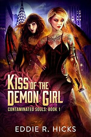 Kiss of the Demon Girl by Eddie R. Hicks
