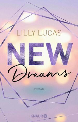 New Dreams by Lilly Lucas