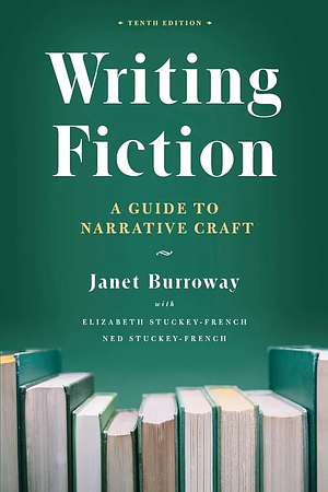 Writing Fiction  by Janet Burroway