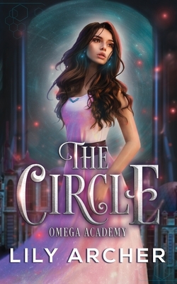 The Circle by Lily Archer