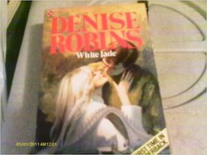 White Jade by Denise Robins